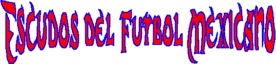 Escudos del Futbol Mexicano